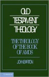 The Theology of the Book of Amos - John Barton