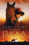 My Friend Flicka - Mary O'Hara