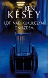 Lot nad kukułczym gniazdem - Ken Kesey