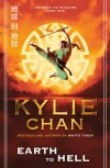 Earth To Hell:  Journey To Wudang Book 1 - Kylie Chan