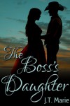 The Boss's Daughter - J.T. Marie