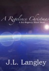 A Regelence Christmas (Sci-Regency, #1.1) - J.L. Langley
