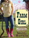 Farm Girl: Rural Life Humor from a Farmer's Daughter - Shanna Hatfield