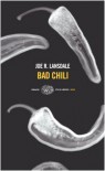 Bad Chili - Joe R. Lansdale, Alfredo Colitto