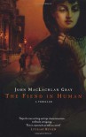 The Fiend in Human - John MacLachlan Gray