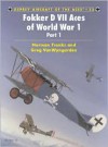 Fokker D VII Aces of World War I Part 1 - Norman L.R. Franks, Harry Dempsey