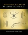 Differential Geometry Of Curves And Surfaces - Thomas Banchoff, Stephen Lovett