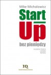 Start-Up bez pieniędzy - Michalowicz Mike