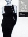 The Little Black Dress - Amy Holman Edelman