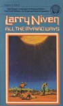 All The Myriad Ways - Larry Niven
