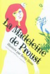 La Madeleine de Proust - Marcel Proust, Betty Bone