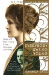 Everybody Was So Young: Gerald and Sara Murphy: A Lost Generation Love Story - Amanda Vaill
