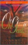 Oh Gad!: A Novel - Joanne C. Hillhouse