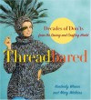 Threadbared: Decades of Don'ts from the Sewing and Crafting World - Kimberly Wrenn;Mary Watkins