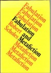 Fabulation and Metafiction - Robert Scholes