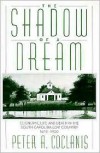 The Shadow of a Dream: Economic Life and Death in the South Carolina Low Country 1670-1920 - Peter A. Coclanis