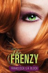 The Frenzy - Francesca Lia Block
