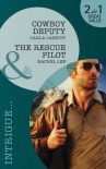 Cowboy Deputy / The Rescue Pilot - Carla Cassidy, Rachel Lee