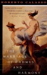 The Marriage of Cadmus and Harmony - Roberto Calasso, Tim Parks