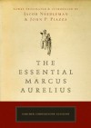The Essential Marcus Aurelius (Tarcher Cornerstone Editions) - Marcus Aurelius, John Piazza, Jacob Needleman