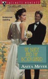 The Bride and the Bodyguard (Silhouette Intimate Moments, #754) - Anita Meyer