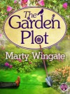 The Garden Plot - Marty Wingate