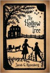 The Hollow Tree - Jacob G. Rosenberg