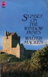 Sunset on the Window Panes - Walter Macken
