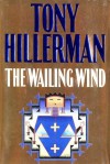The Wailing Wind (Navajo Mysteries, #15) - Tony Hillerman