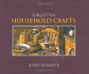 Forgotten Household Crafts - John Seymour