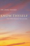 Know Thyself: The Stress Release Programme - Craig Hassed