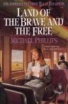 Land of the Brave and the Free - Michael             Phillips