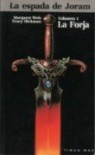 La Forja - Vol. 1 - La Espada de Joram - Margaret Weis, Tracy Hickman