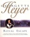 Royal Escape - Georgette Heyer