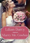 Marry Me, Cowboy - Lilian Darcy
