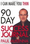 I Can Make You Thin 90-Day Success Journal - Paul McKenna