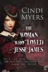 The Woman Who Loved Jesse James - Cindi Myers