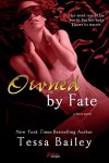 Owned By Fate (a Serve novel) (Entangled Brazen) - Tessa Bailey