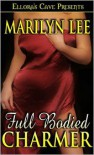 Full Bodied Charmer - Marilyn Lee