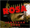 Rosa: A Novel - Jonathan Rabb, Simon Prebble