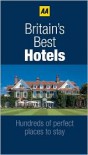 Britain's Best Hotels 2011 - A.A. Publishing