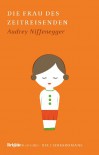 Die Frau des Zeitreisenden (Brigitte-Liebesromane, #4) - Audrey Niffenegger, Klaus Martens, Brigitte Jakobeit