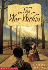 The War Within - Carol Matas