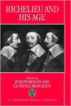 Richelieu and His Age - Joseph Bergin, L.W.B. Brockliss