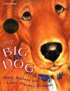 My Big Dog (Family Storytime) - Janet Stevens