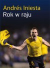 Rok w raju - Andrés Iniesta Luján