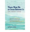 [There Must Be an Ocean Between Us: Letters of Separation and Survival [ THERE MUST BE AN OCEAN BETWEEN US: LETTERS OF SEPARATION AND SURVIVAL BY Lindauer, Thea K ( Author ) Sep-01-2007[ THERE MUST BE AN OCEAN BETWEEN US: LETTERS OF SEPARATION AND SURVIVA - Thea K Lindauer