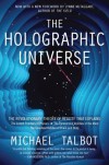 The Holographic Universe: The Revolutionary Theory of Reality - Michael Talbot