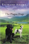 The Plague Dogs - Richard Adams