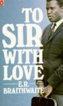 To Sir With Love - E.R. Braithwaite